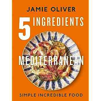 Jamie Oliver 5 Ingredients Mediterranean